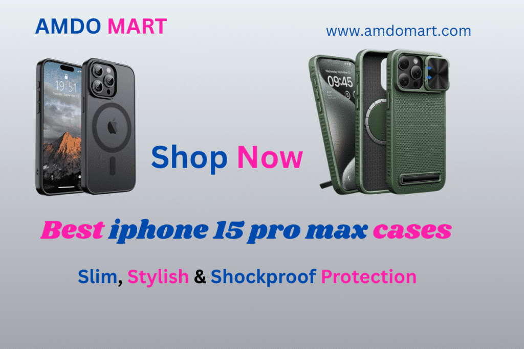 Best iphone 15 pro max case – Stylish, Durable & Protective